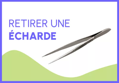 Comment retirer une écharde ?